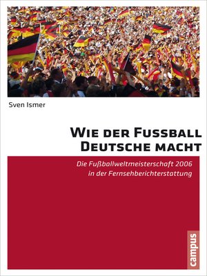 cover image of Wie der Fußball Deutsche macht